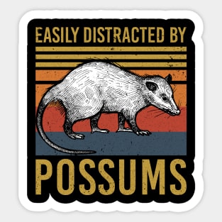 Easily Distracted By Possums Funny Opossum Gift Sticker